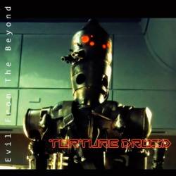 Torture Droid : Evil from the Beyond